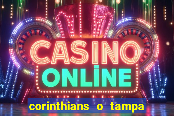 corinthians o tampa da bola